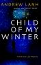 [Rick Van Lam Mystery 04] • Child of My Winter